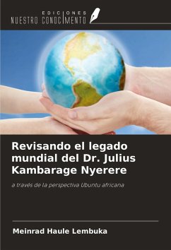 Revisando el legado mundial del Dr. Julius Kambarage Nyerere - Haule Lembuka, Meinrad