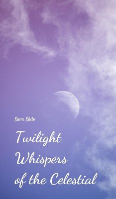 Twilight Whispers of the Celestial - Säde, Sara