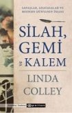 Silah, Gemi ve Kalem Silah, Gemi ve Kalem