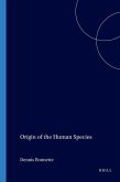 Origin of the Human Species Origin of the Human Species