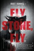 Fly Stone, Fly Fly Stone, Fly