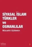 Siyasal Islam Türkler ve Osmanlilar