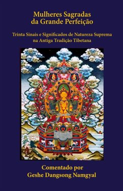 Mulheres Sagradas da Grande Perfeição - Namgyal, Dangsong Mulheres Sagradas da Grande Perfeição - Namgyal, Dangsong