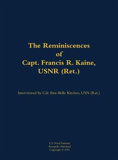 Cover The Reminiscences of Capt. Francis R. Kaine, Usnr (Ret.)