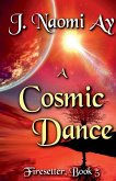 A Cosmic Dance