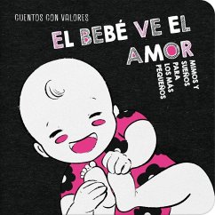 Cover El Bebé Ve El Amor / The Baby Sees Love