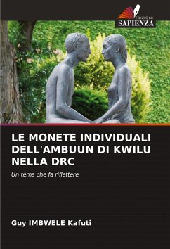 Cover LE MONETE INDIVIDUALI DELL'AMBUUN DI KWILU NELLA DRC