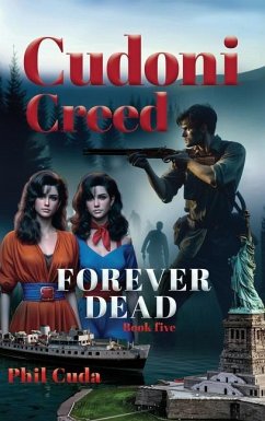 Cudoni Creed Forever Dead - Cuda, Phil