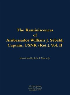 Cover The Reminiscences of Ambassador William J. Sebald, Captain, Usnr (Ret.), Vol. II