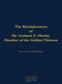 The Reminiscences of Mr. Graham E. Martin, Member of the Golden Thirteen