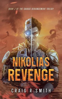 Nikolai's Revenge Book 2 of The Savage Derangement Trilogy - Smith, Craig R