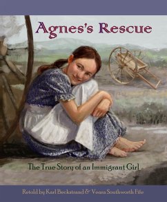 Cover Agnes's Rescue: The True Story of an Immigrant Girl (Young American Immigrants, #1) (eBook, ePUB)