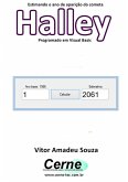 Estimando O Ano De Aparição Do Cometa Halley Programado Em Visual Basic (eBook, PDF)