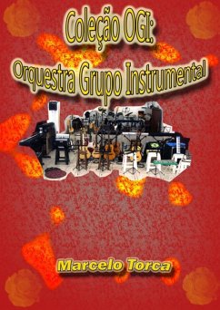 Coleção Ogi: Orquestra Grupo Instrumental (eBook, PDF) - Torca, Marcelo