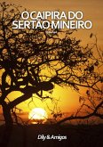 O Caipira Do Sertão Mineiro (eBook, PDF) O Caipira Do Sertão Mineiro (eBook, PDF)