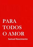 Para Todos O Amor (eBook, PDF)