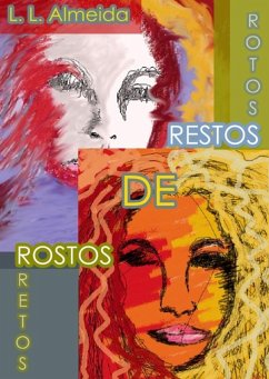 Cover Rotos Restos De Rostos Retos (eBook, PDF)