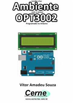 Cover Lendo A Luz Ambiente Com O Sensor Opt3002 Programado No Arduino (eBook, PDF)