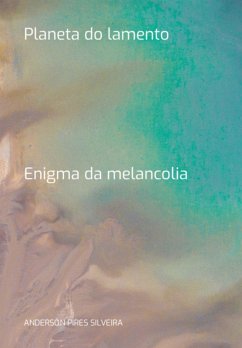 Planeta Do Lamento (eBook, PDF) - Silveira, Anderson Pires