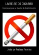 Livre-se Do Cigarro (eBook, PDF) - Bild 1