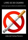 Livre-se Do Cigarro (eBook, PDF) Livre-se Do Cigarro (eBook, PDF)