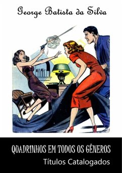 Quadrinhos Em Todos Os Gêneros (eBook, PDF) - Da Silva, George Batista Quadrinhos Em Todos Os Gêneros (eBook, PDF) - Da Silva, George Batista