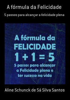 Cover A Fórmula Da Felicidade (eBook, PDF)