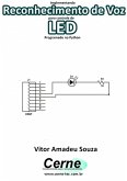 Implementando Reconhecimento De Voz Para Controle De Led Programado No Python (eBook, PDF)