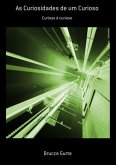 As Curiosidades De Um Curioso (eBook, PDF)