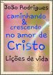Caminhando E Crescendo No Amor De... - Bild 1
