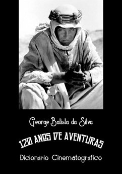 120 Anos De Aventuras (eBook, PDF) - Da Silva, George Batista