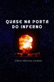 Quase Na Porta Do Inferno (eBook, PDF)