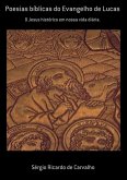 Poesias Bíblicas Do Evangelho De Lucas (eBook, PDF) Poesias Bíblicas Do Evangelho De Lucas (eBook, PDF)