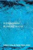 Poemas Para Borboleta Azul (eBook, PDF)
