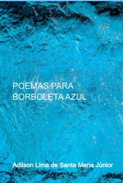 Cover Poemas Para Borboleta Azul (eBook, PDF)