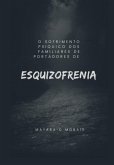 O Sofrimento Psiquico Dos Familiares De Portadores De Esquizofrenia (eBook, PDF)