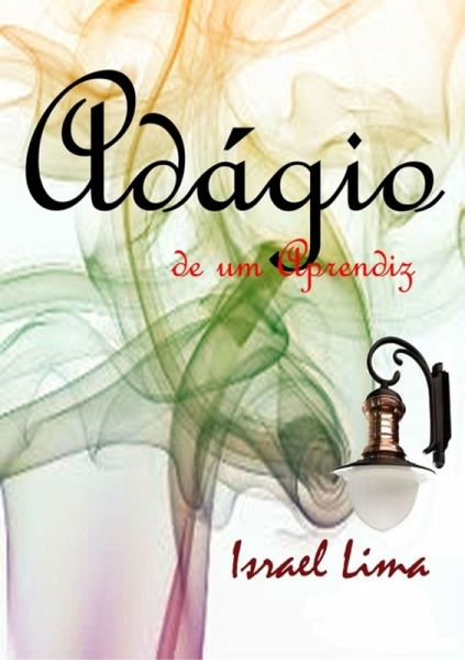 Adágio De Um Aprendiz (eBook, PDF) Adágio De Um Aprendiz (eBook, PDF)