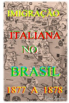 Imigração Italiana No Brasil (eBook, PDF) - Zanellato, Valmir