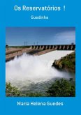 Os Reservatórios ! (eBook, PDF)
