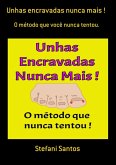 Unhas Encravadas Nunca Mais ! (eBook, PDF)