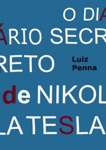 O Diário Secreto De Nikola Tesla (eBook, PDF)