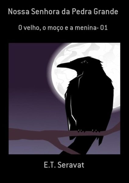 Nossa Senhora Da Pedra Grande (eBook, PDF) Nossa Senhora Da Pedra Grande (eBook, PDF)