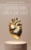 After His Own Heart (eBook, ePUB) After His Own Heart (eBook, ePUB)