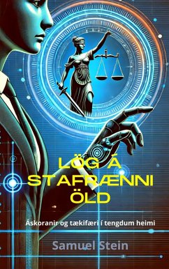 Cover Lög á stafrænni öld: Áskoranir og tækifæri í tengdum heimi (Stafræn lög, #1) (eBook, ePUB)