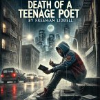 Death Of A Teenage Poet (eBook, ePUB)