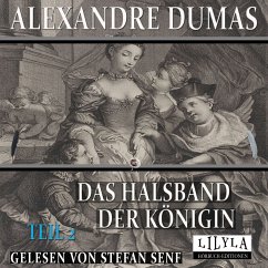 Das Halsband der Königin - Teil 2 (MP3-Download) - Dumas, Alexandre