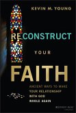 Reconstruct Your Faith (eBook, ePUB)