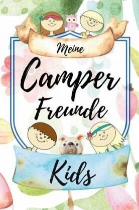 Meine Camper Freunde KIDS Edition Meine Camper Freunde KIDS Edition