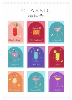 Classic Cocktails (Wall Calendar 2026 DIN A2 portrait), CALVENDO 12 Month Wall Calendar