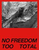No Freedom Too Total (eBook, ePUB)